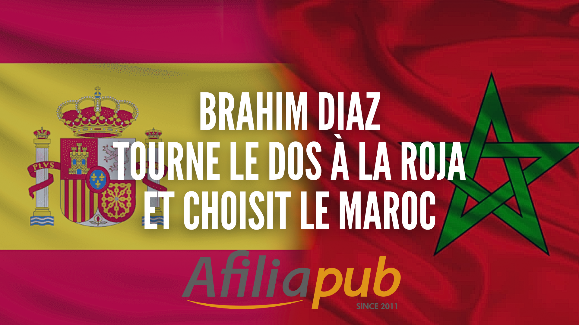 Brahim Diaz renonce à la Roja pour le Maroc