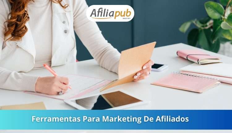 Ferramentas Para Marketing De Afiliados