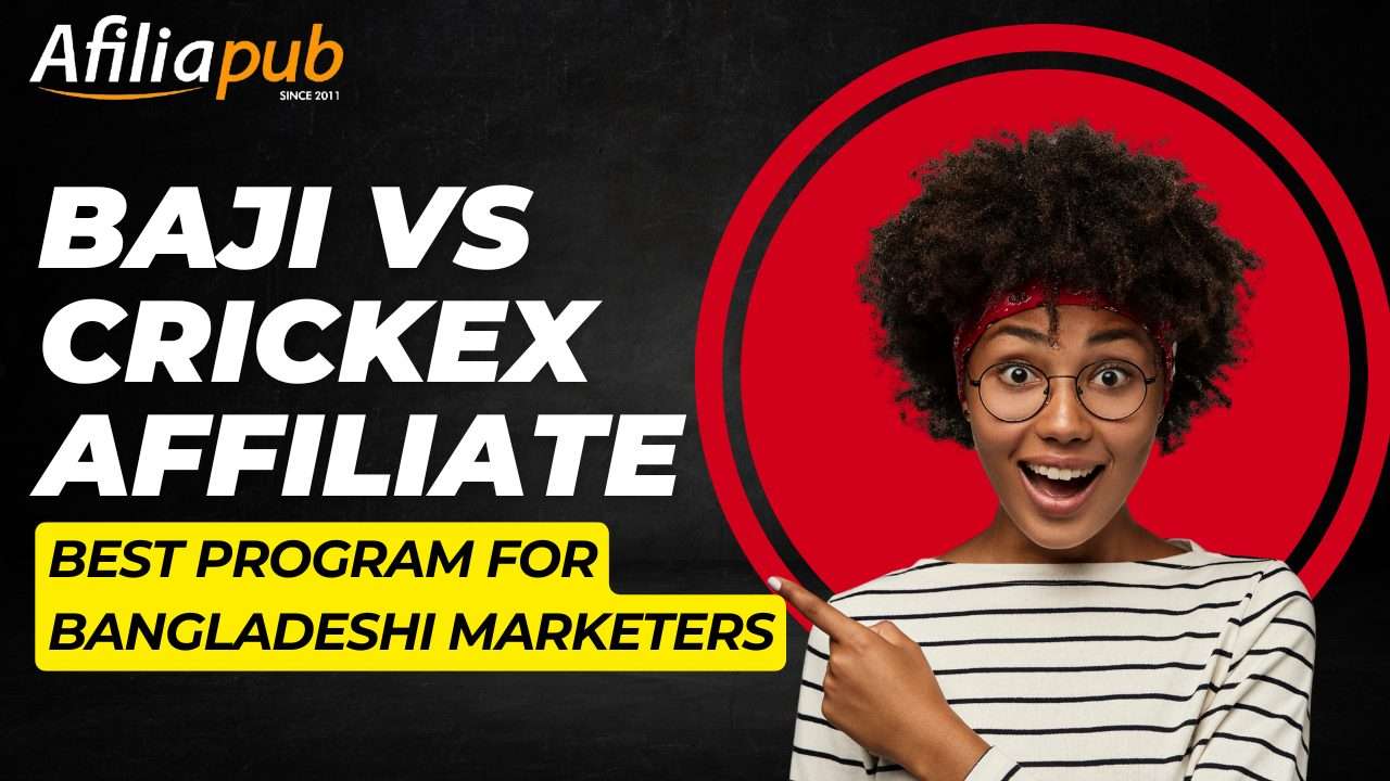 Baji Affiliate vs Crickex Affiliate: Best Program for Bangladeshi Marketers in 2025?
