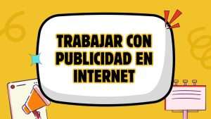 trabajar con publicidad en internet